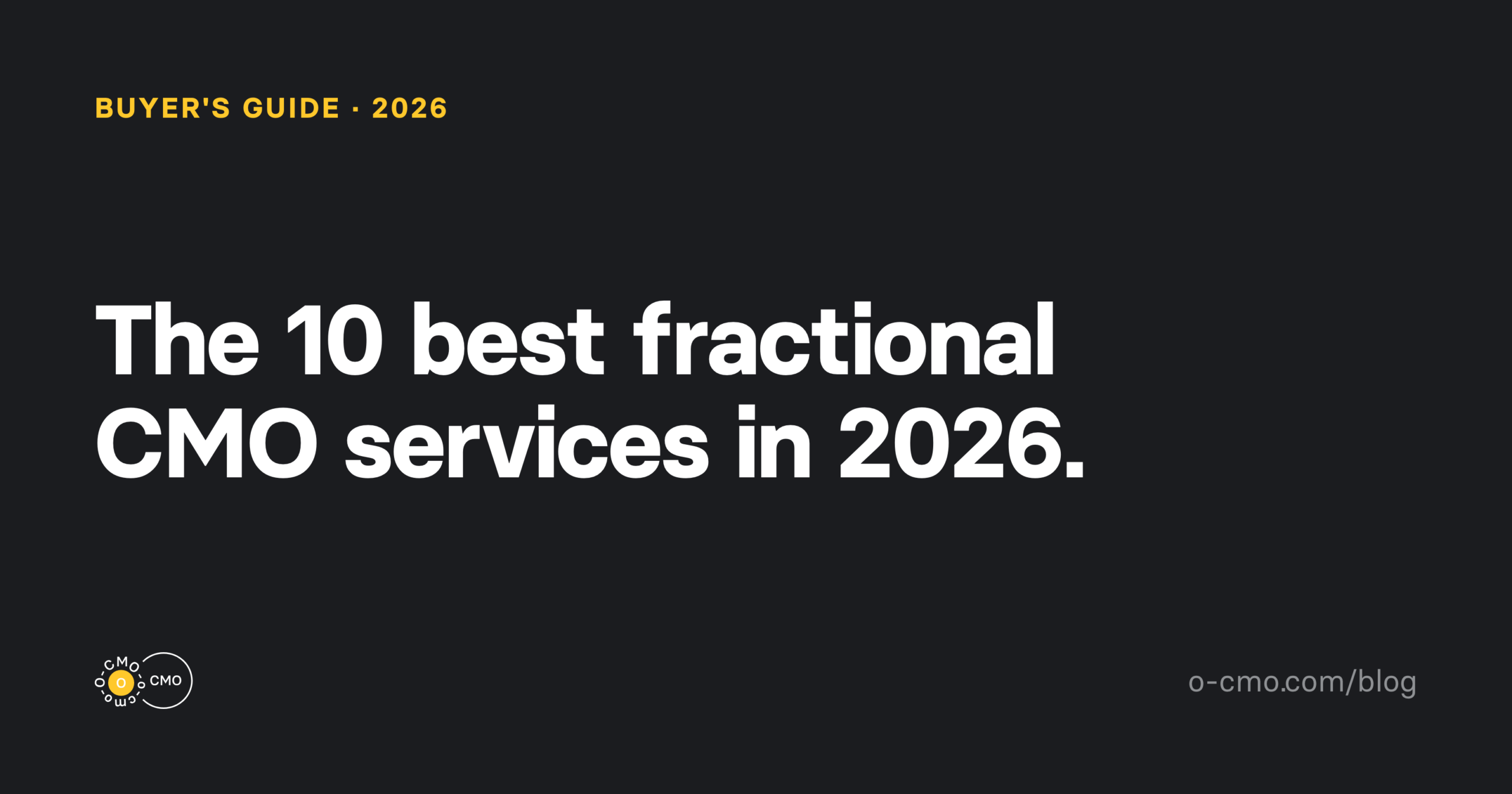 The 10 best fractional CMO services in 2026 — O-CMO buyer's guide cover