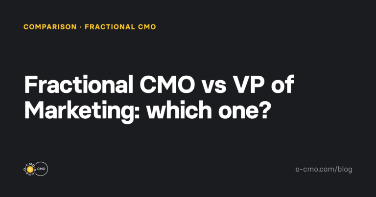 Fractional CMO vs VP of Marketing — O-CMO blog cover