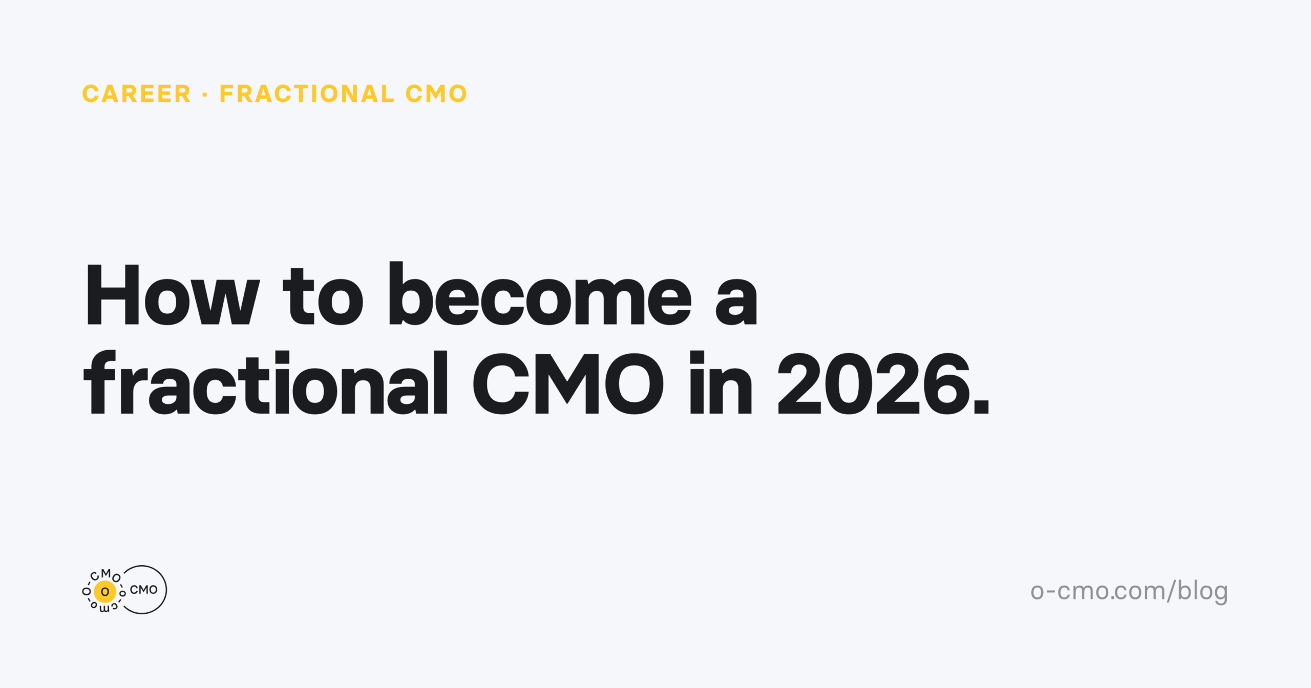 How to become a fractional CMO — O-CMO blog cover