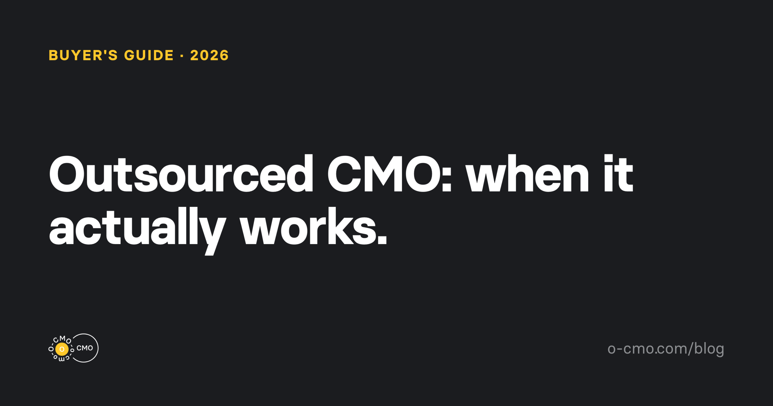 Outsourced CMO guide — O-CMO blog cover
